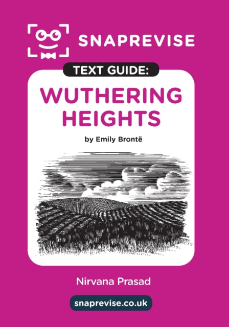 Book cover of: SnapRevise Wuthering Heights Text Guide for English Literature