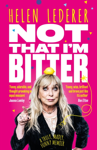 Book cover of: Not That I'm Bitter