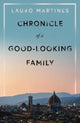 Book cover of: Chronicle of a Good-Looking Family. By: Lauro Martines