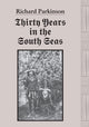 Book cover of: Thirty Years in the South Seas
