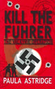 Book cover of: Kill the Fuhrer