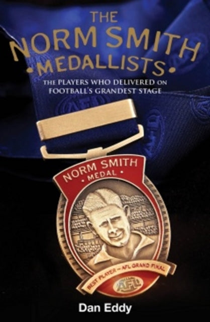 Book cover of: Norm Smith Medal. By: The Slattery Media Group