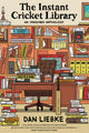 Book cover of: Instant Cricket Library. By: Dan Liebke