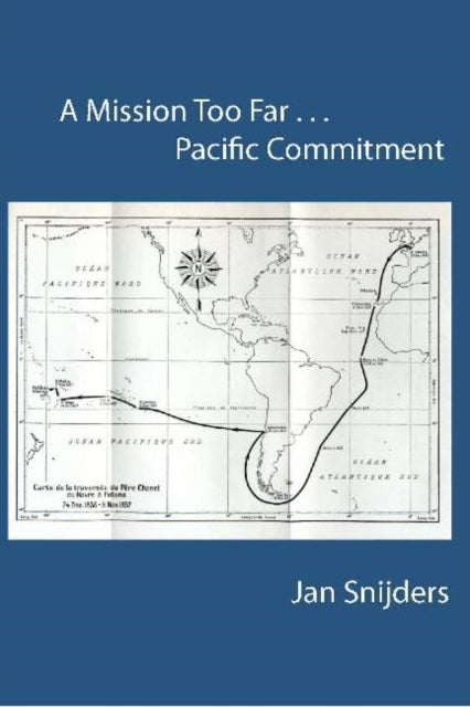 Book cover of: Mission Too Far...Pacific Commitment. By: Jan Snijders