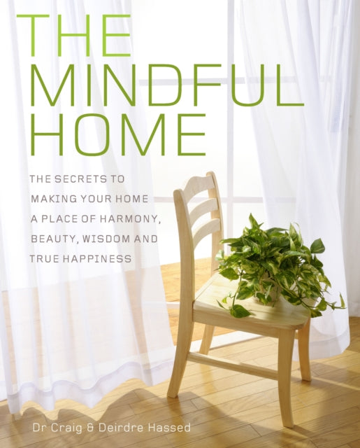 Book cover of: Mindful Home. By: Craig Hassed
