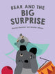 Book cover of: Bear and the Big Surprise