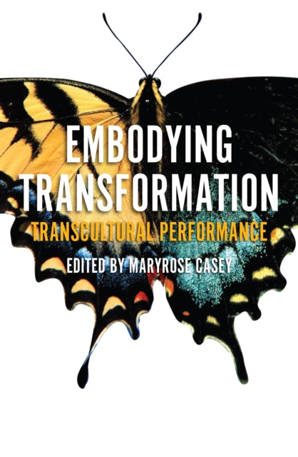 Book cover of: Embodying Transformation. By: Maryrose Casey