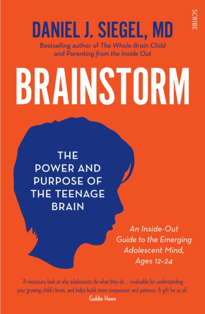 Brainstorm, the power and purpose of the teenage brain 9781922247452 Daniel-Siegel
