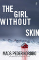 Book cover of: Girl Without Skin. By: Mads Peder Nordbo