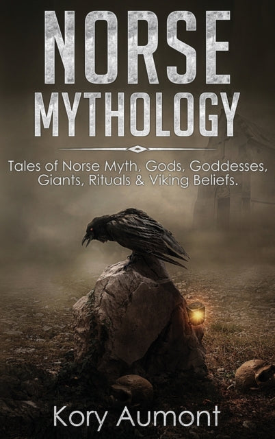 Book cover of: Norse Mythology. By: Kory Aumont