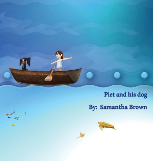 Book cover of: Piet and his dog. By: Samantha Brown