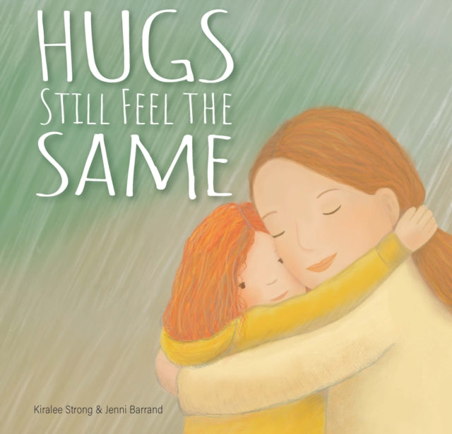 Book cover of: Hugs Still Feel the Same