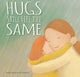 Book cover of: Hugs Still Feel the Same