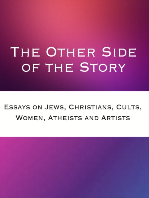 Book cover of: Other Side of the Story. By: Rachael Kohn