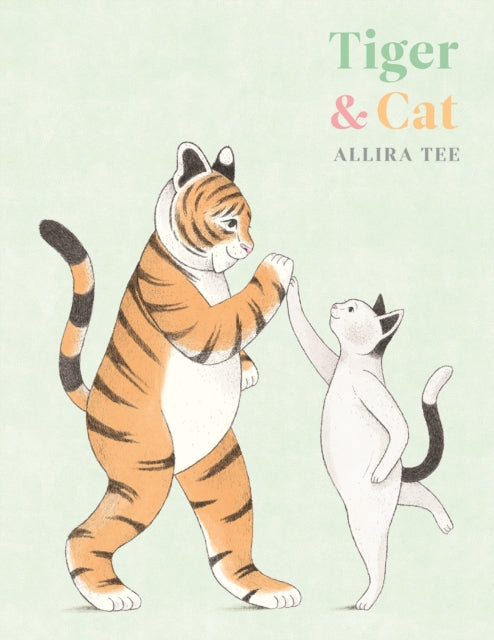 Book cover of: Tiger & Cat. By: Allira Tee