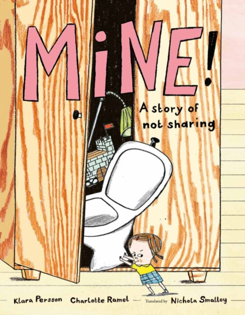 Book cover of: Mine!. By: Klara Persson