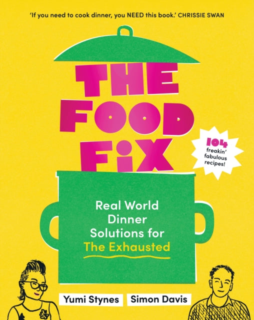 Book cover of: Food Fix. By: Yumi Stynes