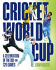 Cricket World Cup, A celebration of the ODI and T20 games 9781922662071 Liam Hauser