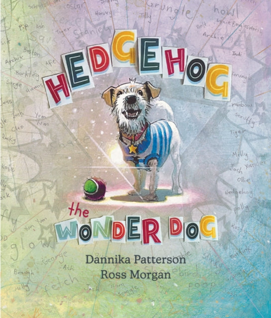 Book cover of: Hedgehog the Wonder Dog. By: Dannika Patterson