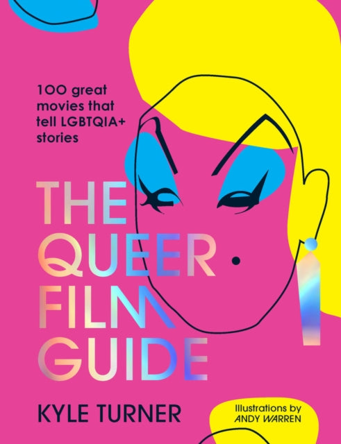 Book cover of: Queer Film Guide. By: Kyle Turner