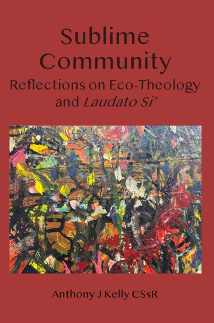 Book cover of: Sublime Community. By: Anthony J. Kelly