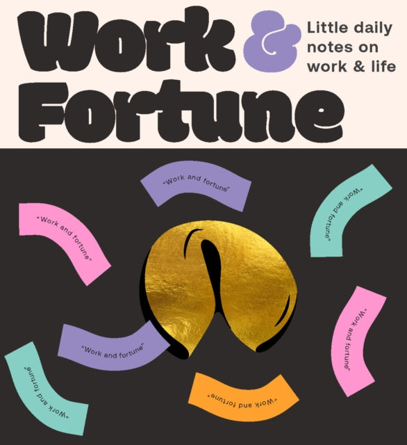 Book cover of: Fortune Cookies: Work & Fortune