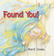 Book cover of: Found You!. By: Mardi Davies