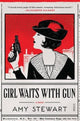 Book cover of: Girl Waits With Gun. By: Amy-Stewart