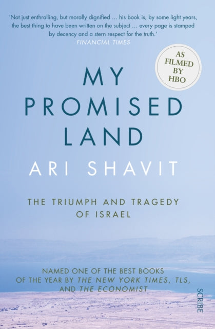 My Promised Land, the triumph and tragedy of Israel 9781925228588 Ari Shavit