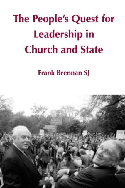 Book cover of: People's Quest for Leadership in Church and State. By: Frank Brennan