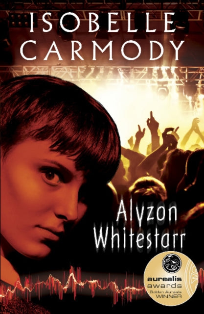 Book cover of: Alyzon Whitestarr. By: Isobelle Carmody