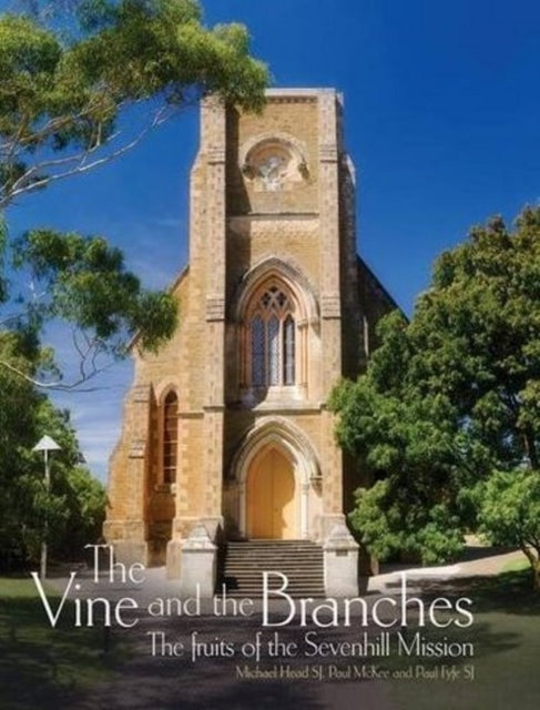 Book cover of: Vine and the Branches. By: Michael Head