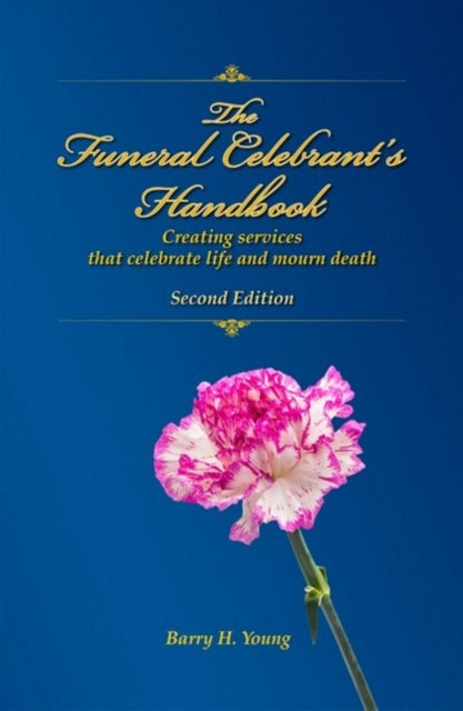 Book cover of: Funeral Celebrant's Handbook. By: Barry H. Young