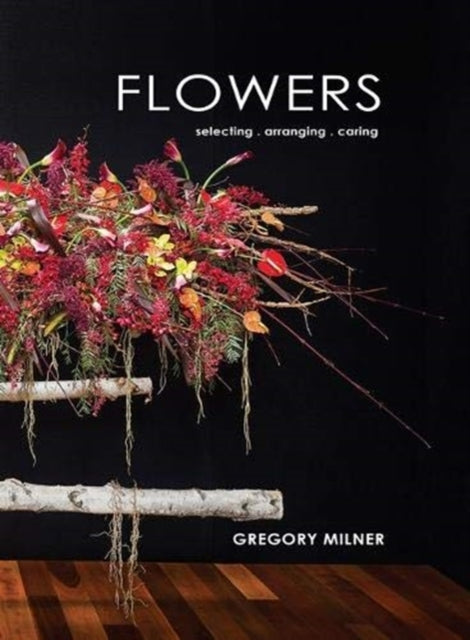 Book cover of: Flowers. By: Gregory Milner