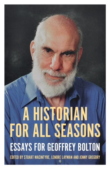 Book cover of: Historian for All Seasons. By: Stuart Macintyre