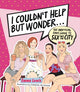 Book cover of: I Couldn't Help But Wonder …. By: Emma Lewis