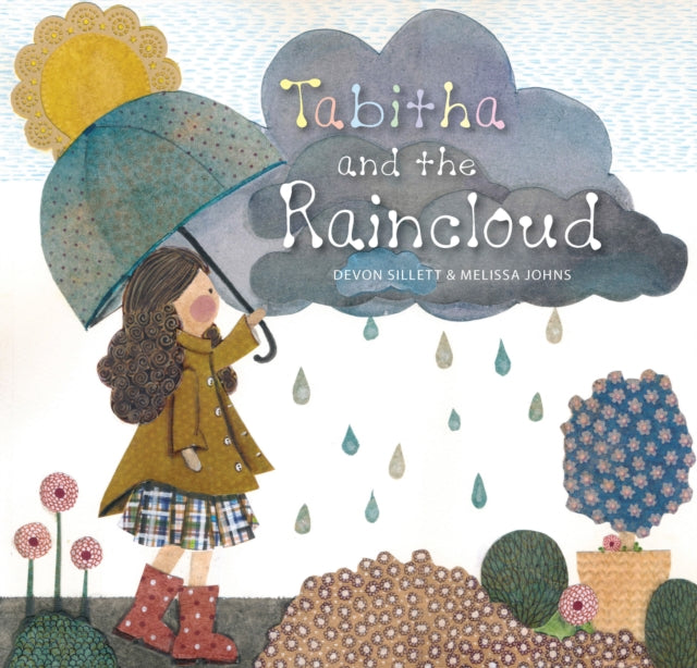 Tabitha and the Raincloud 9781925820133 Devon Sillett