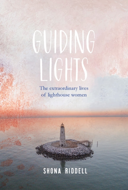 Book cover of: Guiding Lights. By: Shona Riddell