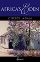 Book cover of: Africa's Eden. By: Cheryl Adam