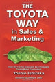Book cover of: Toyota Way in Sales and Marketing. By: Yoshio Ishizaka
