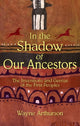 Book cover of: In the Shadow of Our Ancestors. By: Wayne Arthurson