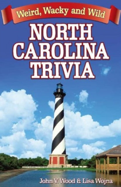 Book cover of: North Carolina Trivia. By: John Wood