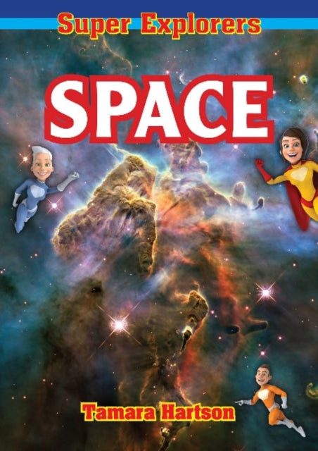 Book cover of: Space. By: Super Explorers