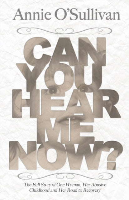 Book cover of: Can You Hear Me Now?. By: Annie O'Sullivan
