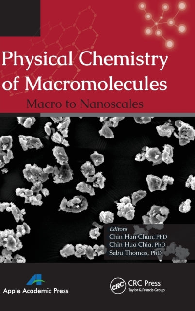 Book cover of: Physical Chemistry of Macromolecules. By: Sabu Thomas