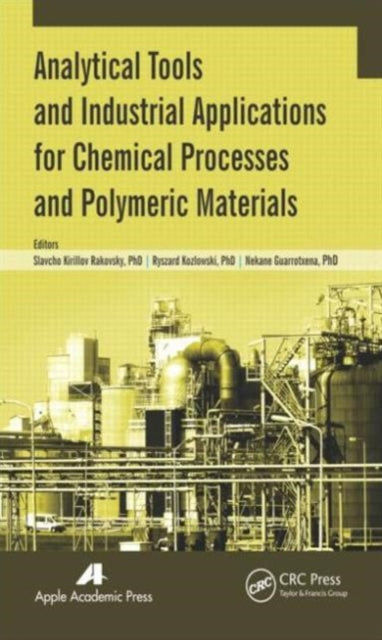 Book cover of: Analytical Tools and Industrial Applications for Chemical Processes and Polymeric Materials. By: Ryszard Kozłowski