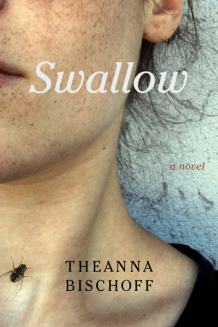 Book cover of: Swallow. By: Theanna Bischoff