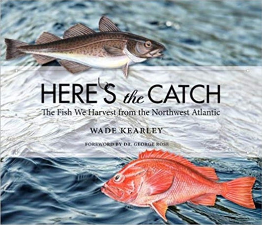 Book cover of: Here's the Catch. By: Wade Kearley
