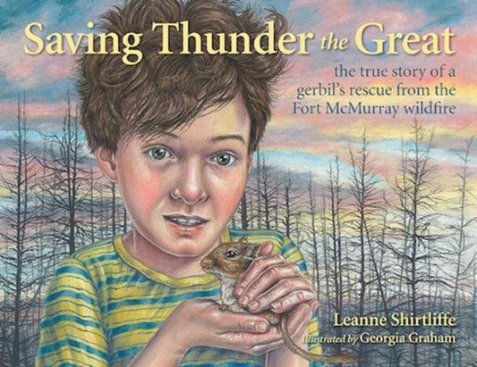 Book cover of: Saving Thunder the Great. By: Leanne Shirtliffe