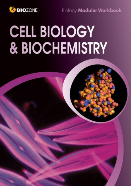 Book cover of: Cell Biology & Biochemistry Modular Workbook. By: Tracey Greenwood